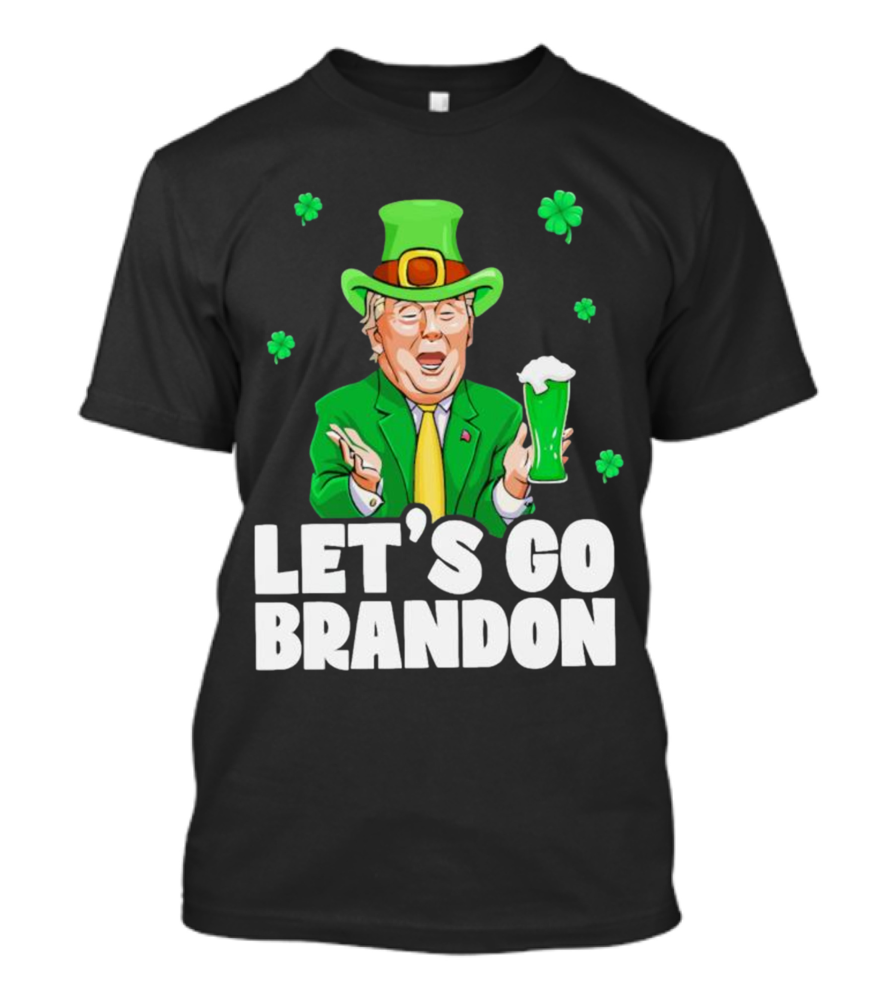 Donald Trump Irish Let’s Go Brandon Drink Beer Shamrock T-Shirt