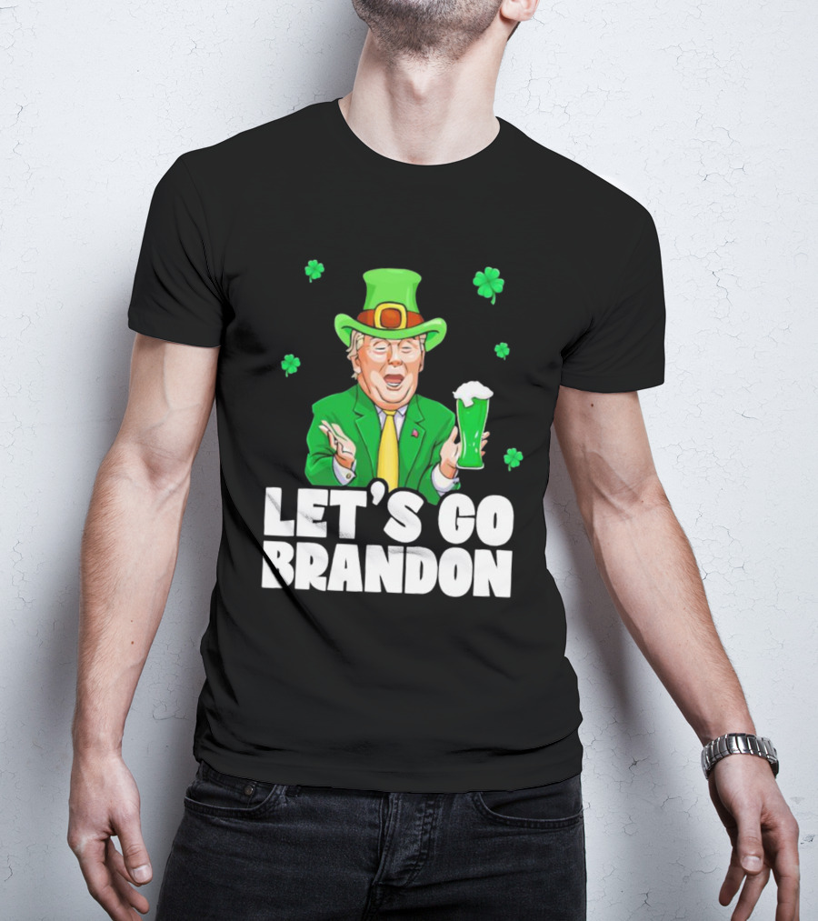 Donald Trump Irish Let’s Go Brandon Drink Beer Shamrock T-Shirt