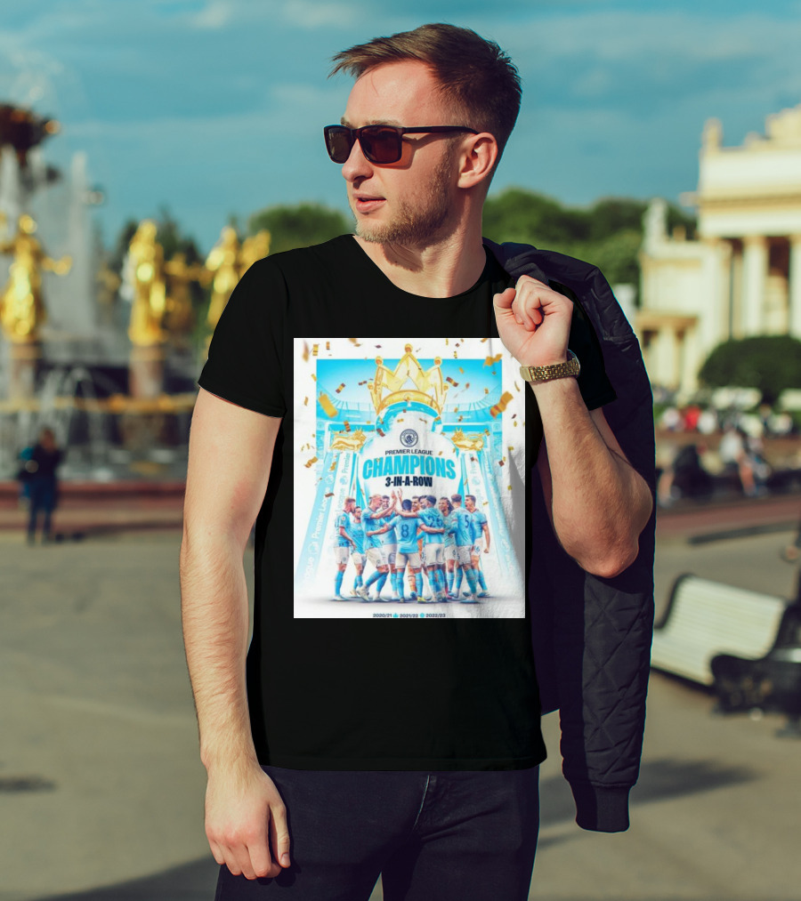 Premier League Champions 3 In A Row Manchester City 2020/21 2021/22 2022/23 T-Shirt