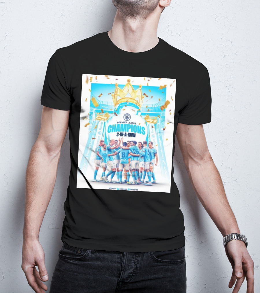Premier League Champions 3 In A Row Manchester City 2020/21 2021/22 2022/23 T-Shirt