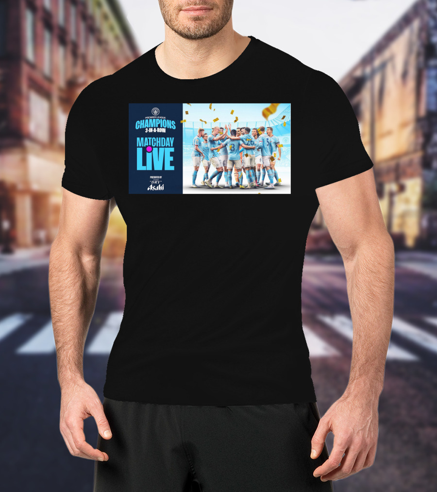 Premier League Champions Manchester City 3-In-A-Row Matchday Live Presented By Dry Asahi T-Shirt
