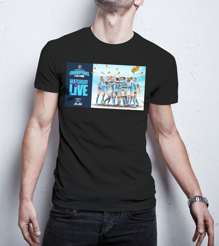 Premier League Champions Manchester City 3-In-A-Row Matchday Live Presented By Dry Asahi T-Shirt