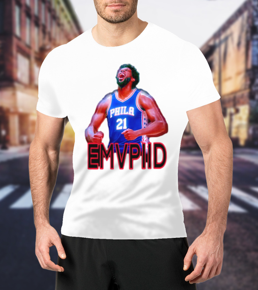 EMVPIID Joel Embiid Philadelphia 76ers Phila 21 T-Shirt
