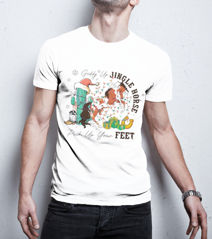 Giddy Up Jingle Horse Pick Up Your Feet Cactus With Santa Hat And Gifts T-Shirt