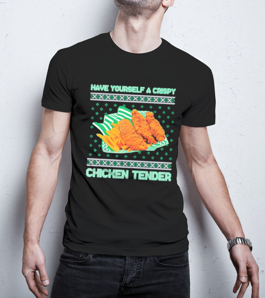 Have Yourself A Crispy Chicken Tender Festive Green T-Shirt