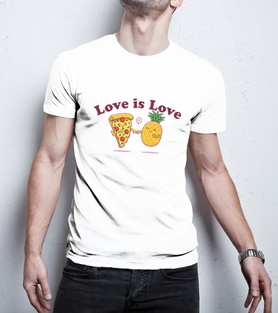Love Is Love Pizza And Pineapple Friendship T-Shirt
