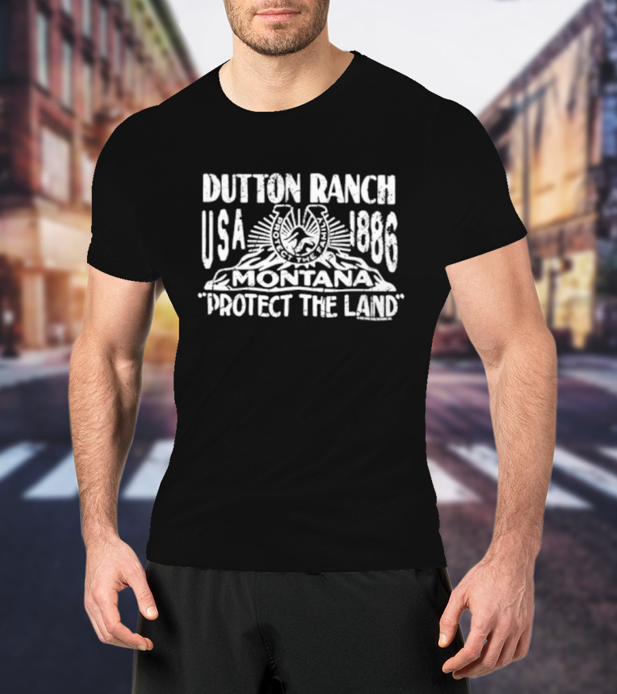Dutton Ranch USA 1886 Montana Protect The Land T-Shirt