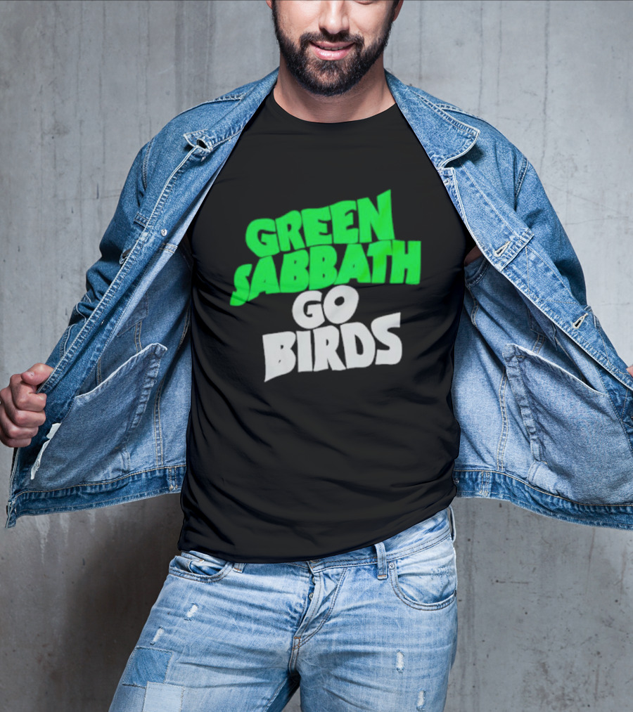 Green Sabbath Go Birds Sports Fan T-Shirt