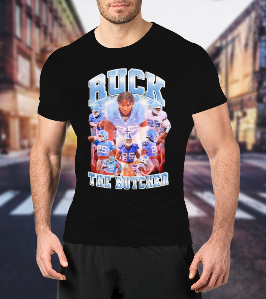 Ruck The Butcher UNC Football Kaimon Rucker Number 25 T-Shirt