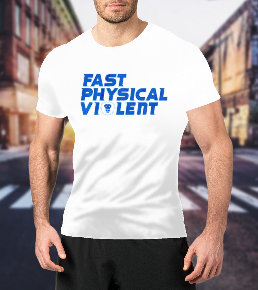 Fast Physical Violent Detroit Lions Blue T-Shirt