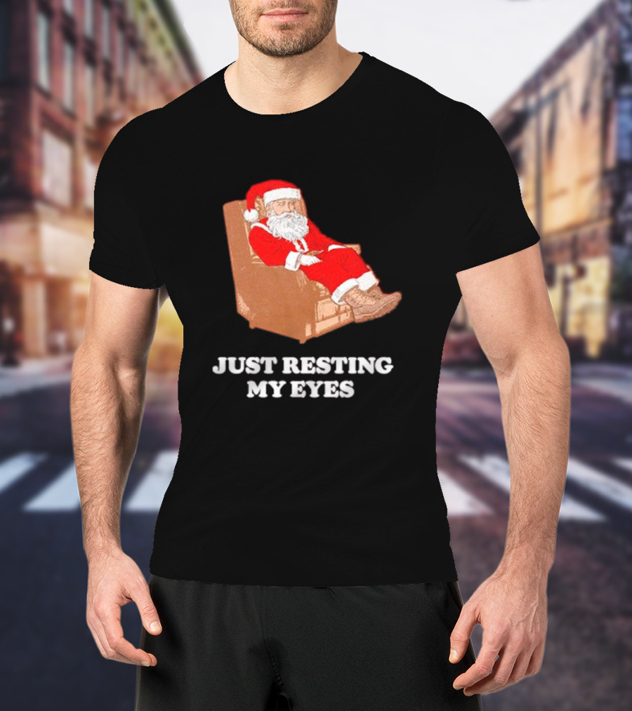 Santa Just Resting My Eyes In Chair Relaxing T-Shirt