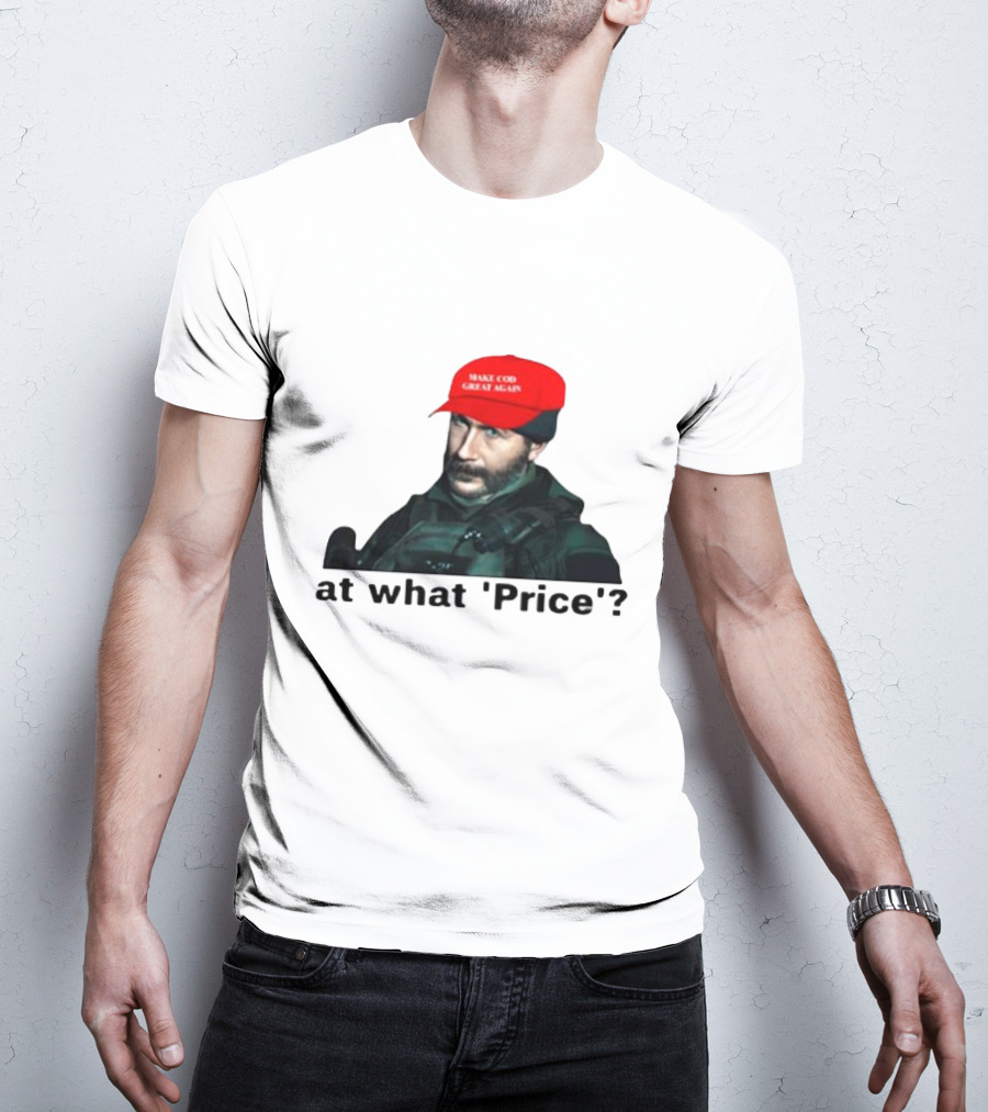 Make COD Great Again At What 'Price' T-Shirt