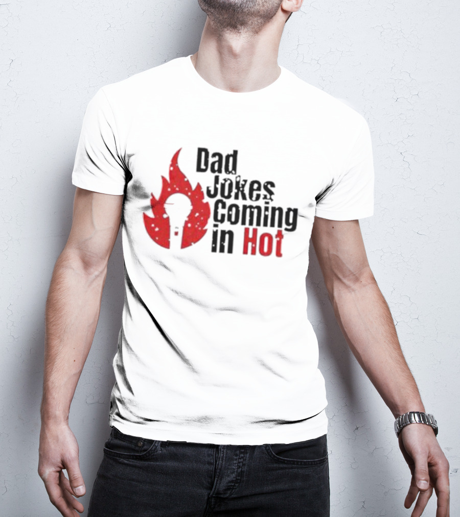 Dad Jokes Coming In Hot With Red Microphone Flame T-Shirt