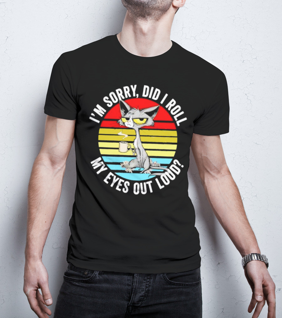 I'm Sorry Did I Roll My Eyes Out Loud Cat Retro Vintage Style Stripe T-Shirt