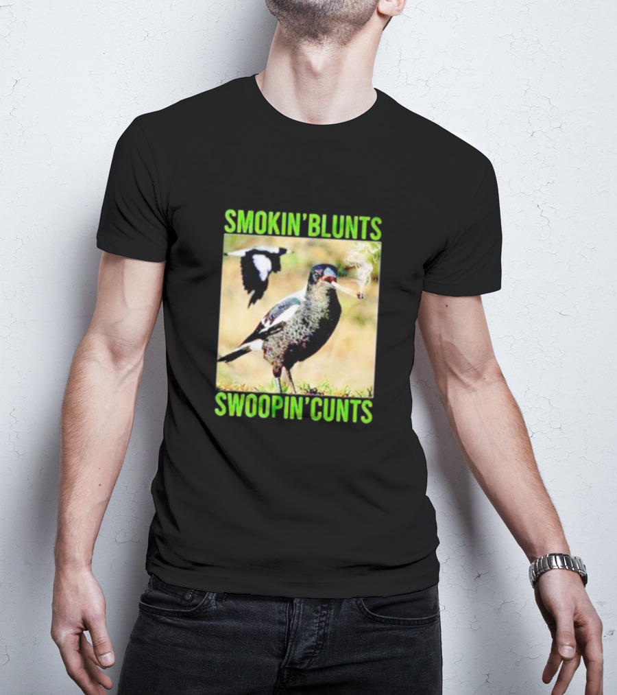 SMOKIN’ BLUNTS SWOOPIN’ CUNTS Bird Smoking And Flying T-Shirt