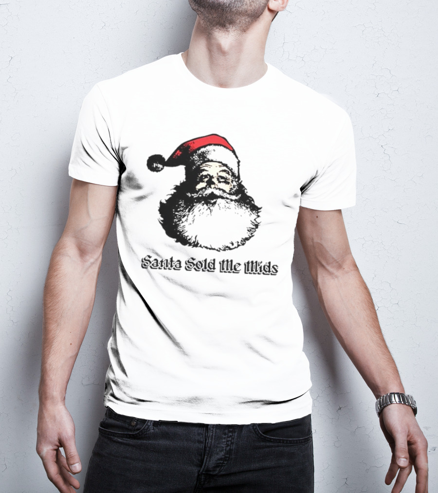 Santa Sold Me Mids Santa Claus Face Red Hat T-Shirt