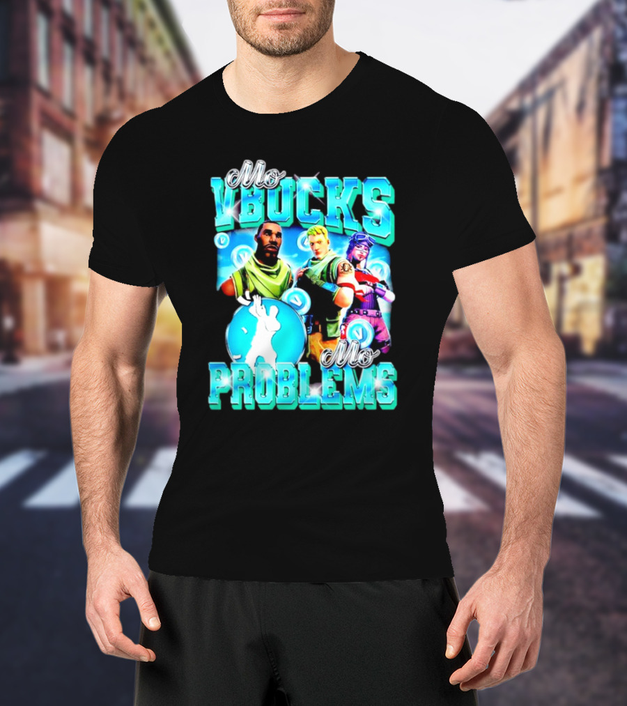 Mo VBucks Mo Problems Fortnite Characters And Dancing T-Shirt
