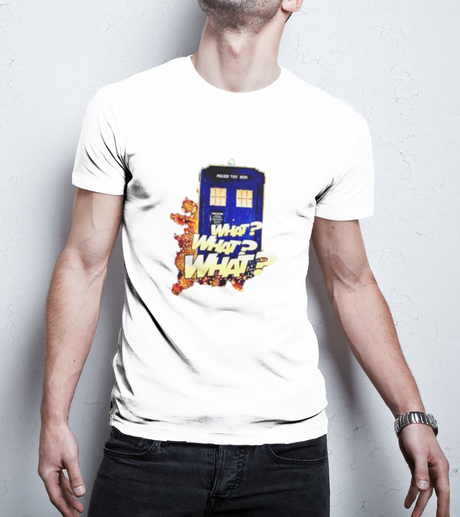 Police Public Call Box What What What TARDIS Doctor Who T-Shirt