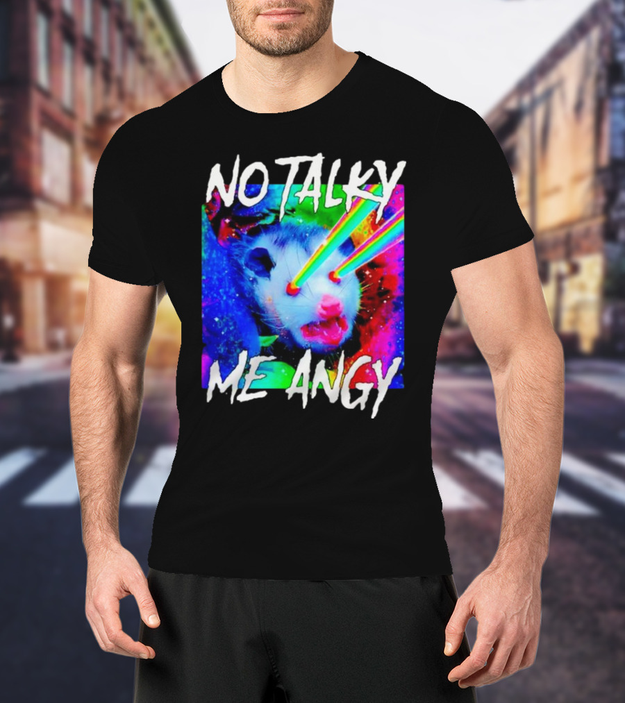 No Talky Me Angy Laser Eyes Possum T-Shirt