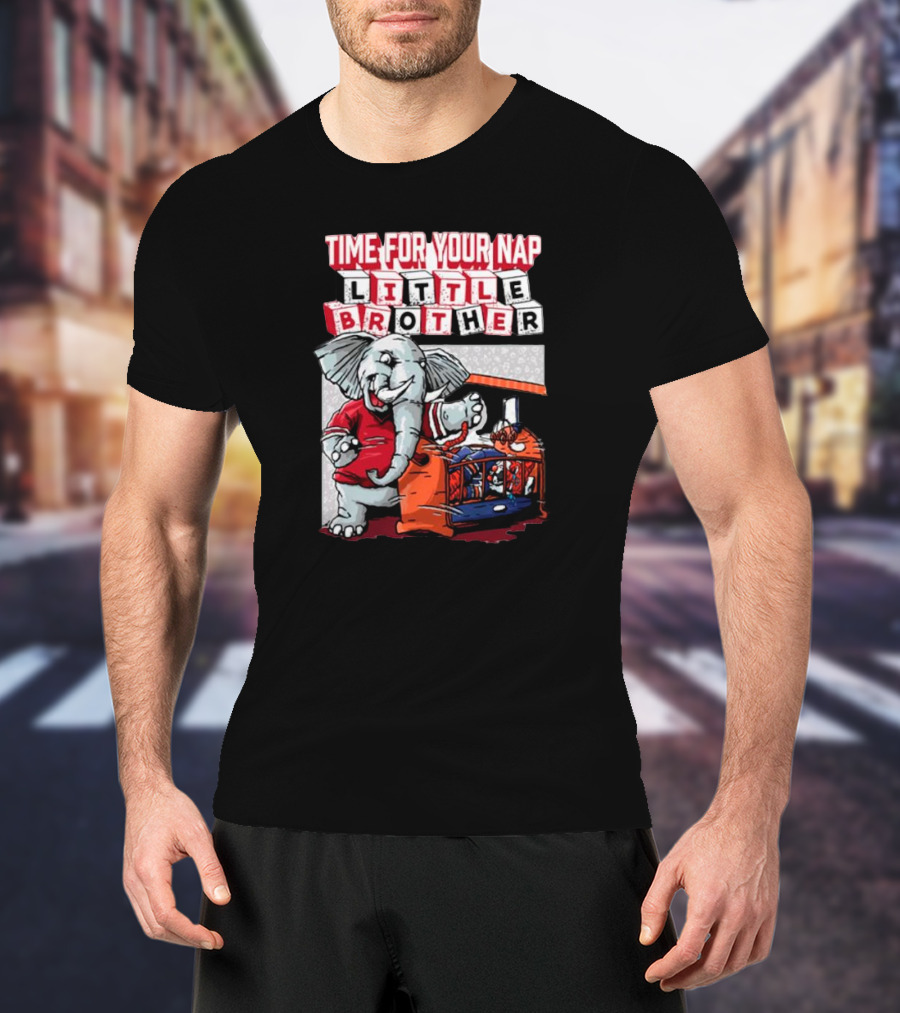 Alabama Crimson Tide Time For Your Nap Little Brother Elephant Vs. Auburn Tigers T-Shirt