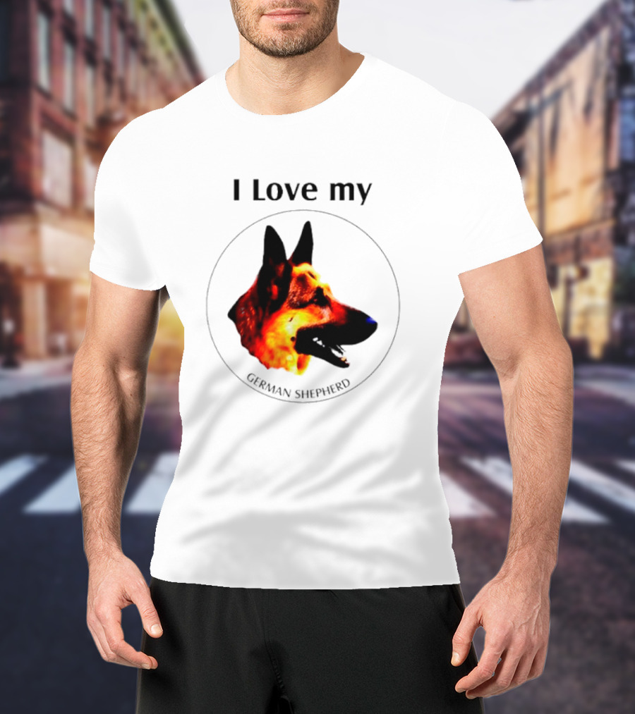 I Love My German Shepherd German Shepherd T-Shirt