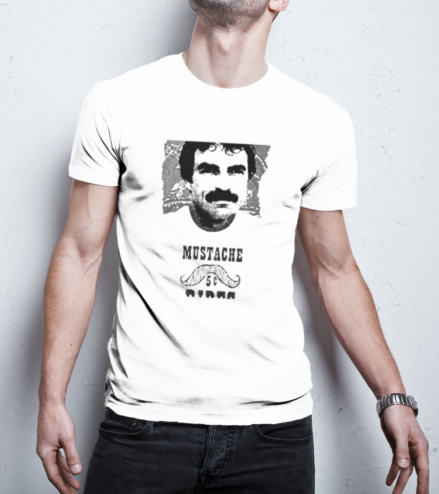 Mustache Rides 5 Cents Tom Selleck T-Shirt