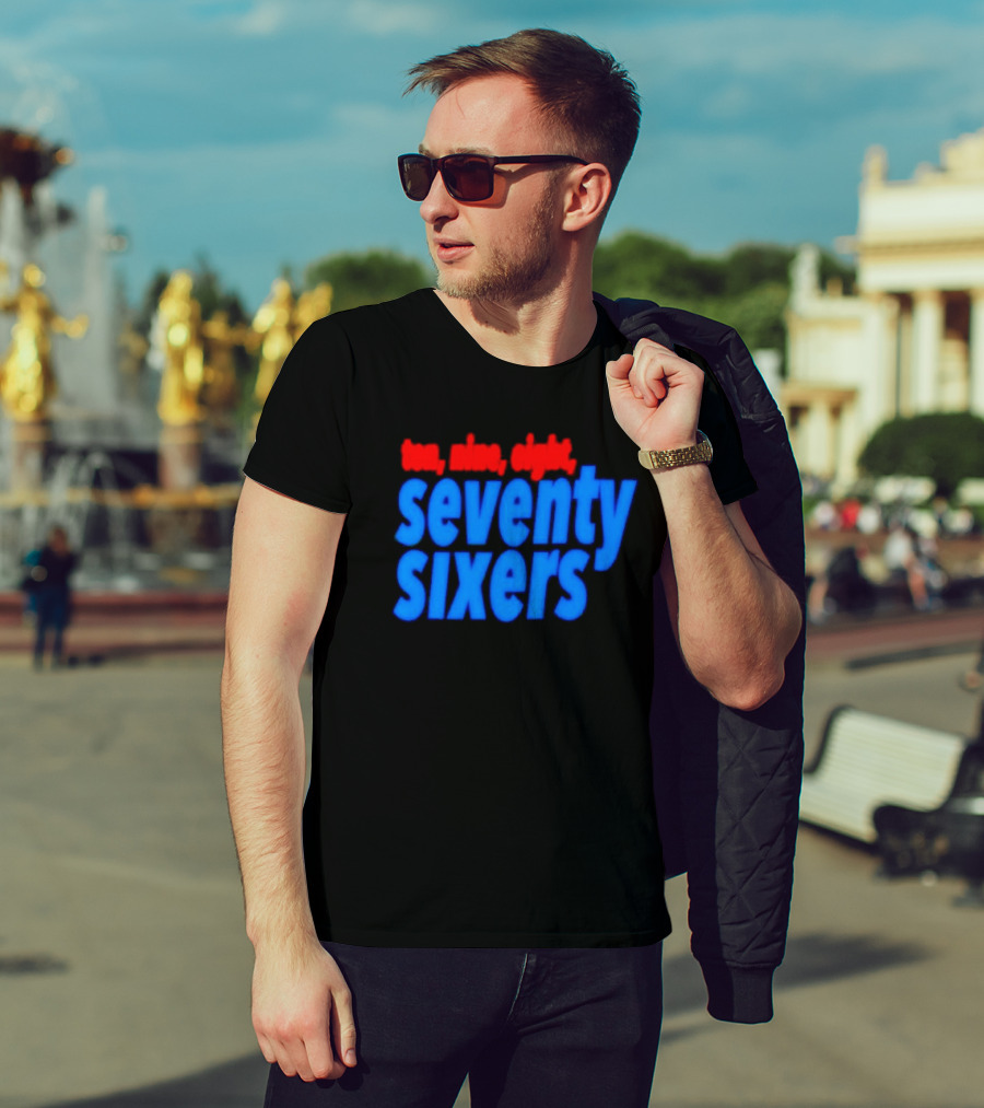 Ten Nine Eight Seventy Sixers T-Shirt