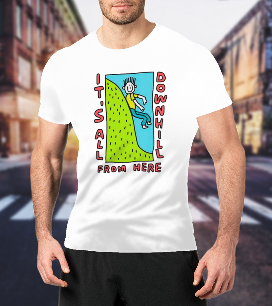 IT'S ALL DOWNHILL FROM HERE Cartoon Character Sliding Down Green Hill T-Shirt
