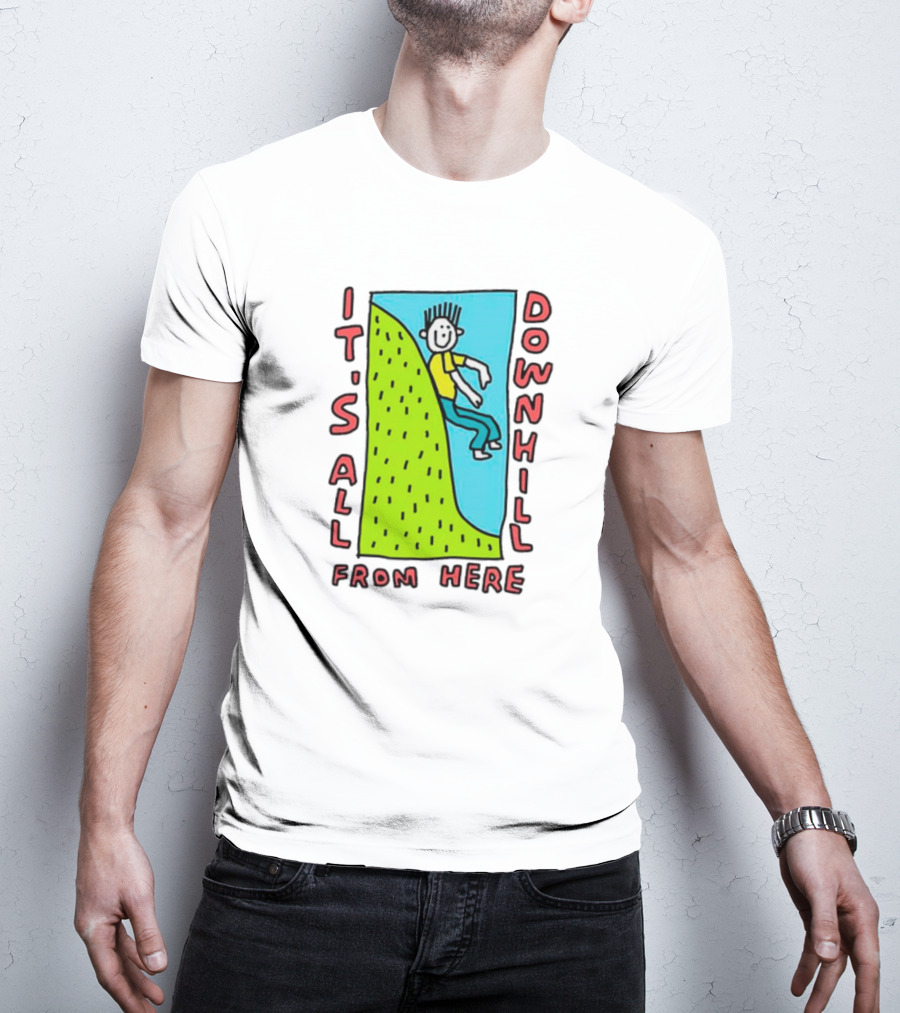 IT'S ALL DOWNHILL FROM HERE Cartoon Character Sliding Down Green Hill T-Shirt