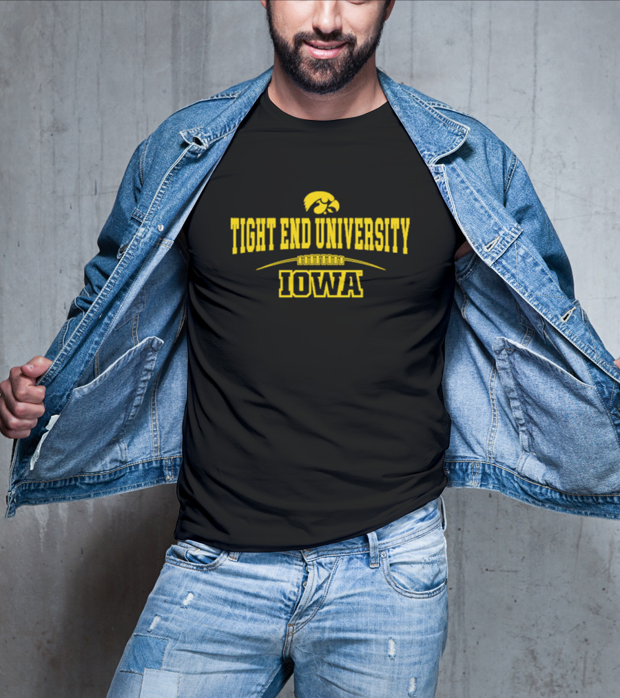 Tight End University Iowa Hawkeyes Football Fan Gear T-Shirt