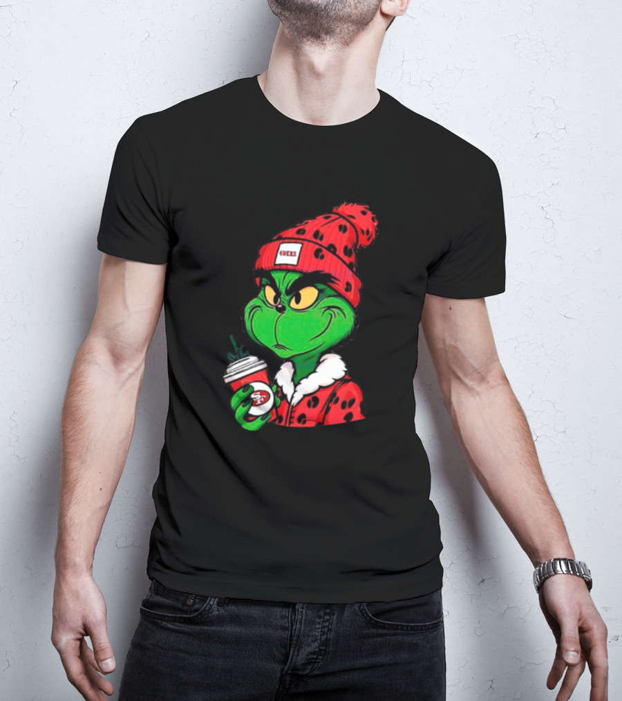 Grinch Boujee San Francisco 49ers Coffee Beanie Christmas 49ers T-Shirt