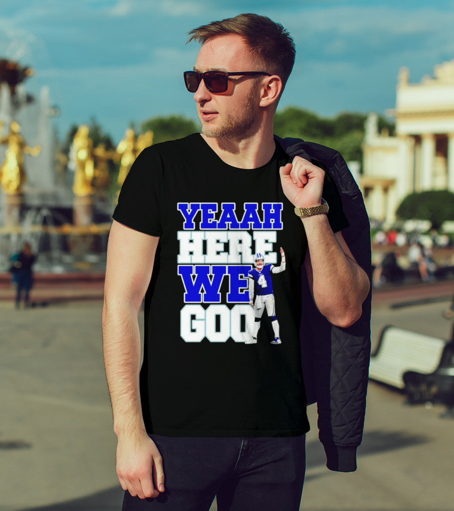 Wee Here Dak Prescott Yeaah Cowboys Go T-Shirt