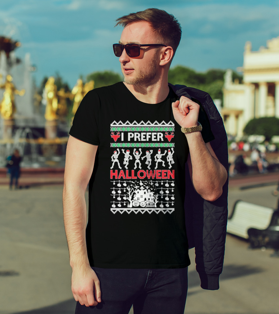 I Prefer Halloween Dancing Skeletons Ugly T-Shirt