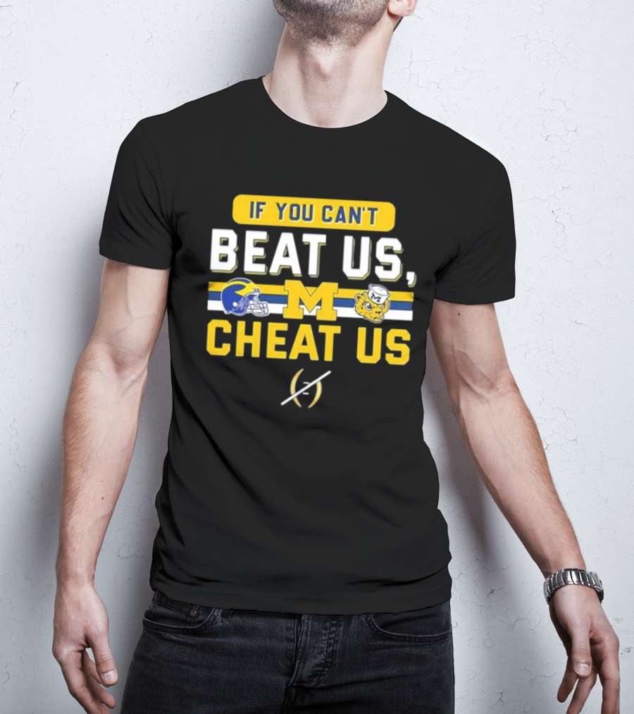 If You Can't Beat Us Cheat Us Michigan Wolverines Helmet Logo And Mascot T-Shirt