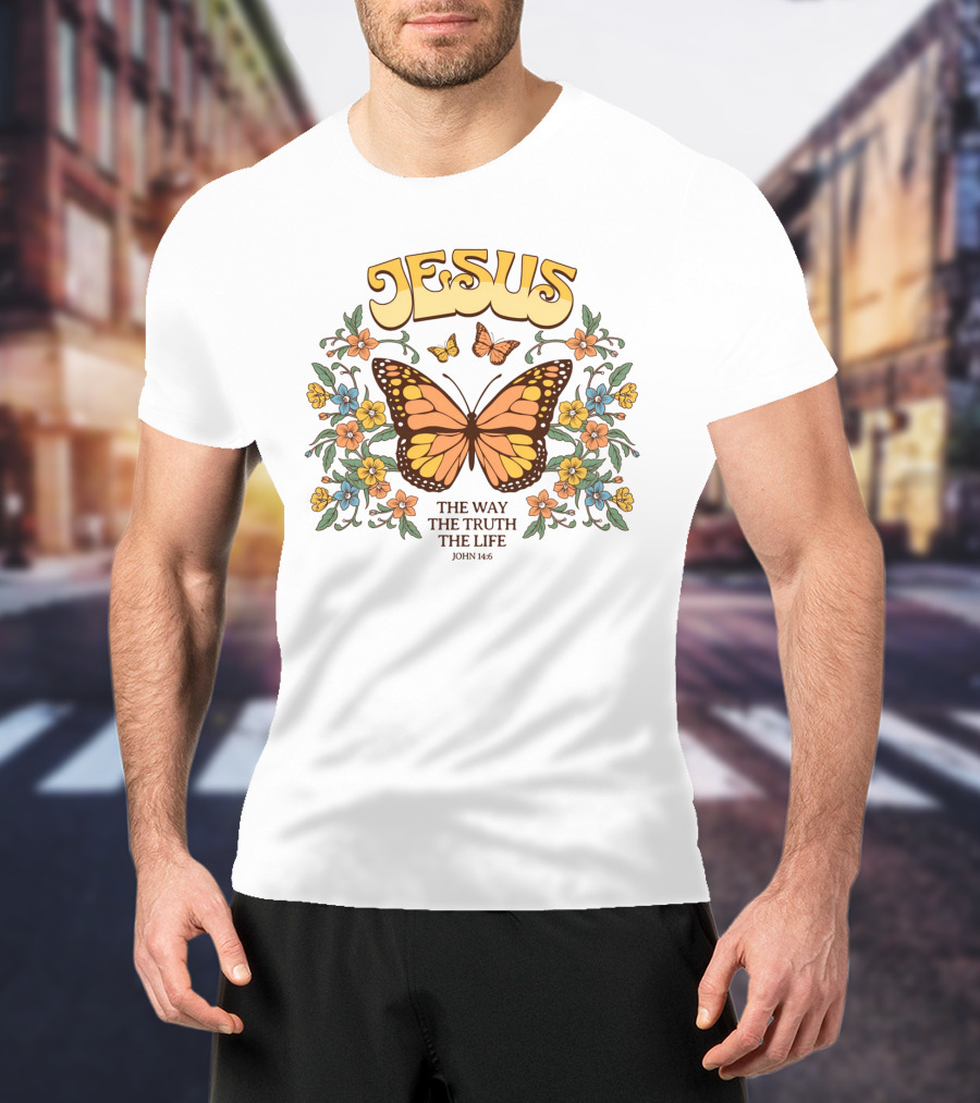 JESUS The Way The Truth The Life John 14:6 Butterfly Floral T-Shirt