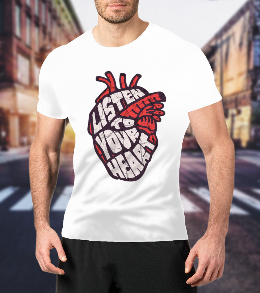 Listen To Your Heart Anatomical Heart T-Shirt