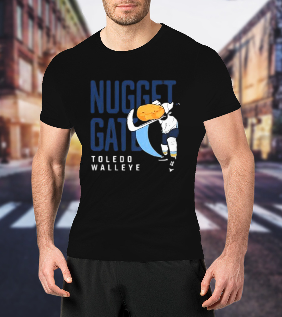 Nugget Gate Toledo Walleye Hockey Humor T-Shirt