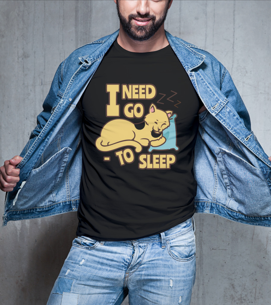 I Need Go To Sleep Cat Sweet Dreams Zzz T-Shirt