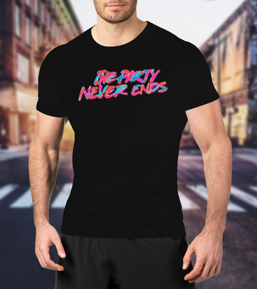 The Party Never Ends Neon Retro Vibes T-Shirt