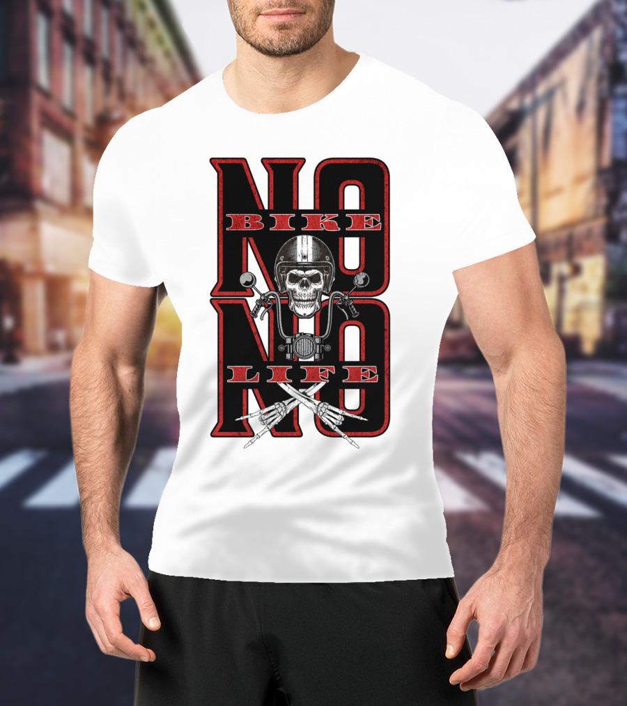 NO BIKE NO LIFE Motorcycle Skull T-Shirt