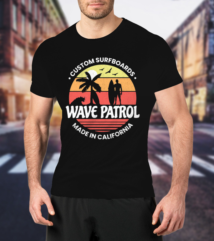 Wave Patrol Custom Surfboards Made In California T-Shirt