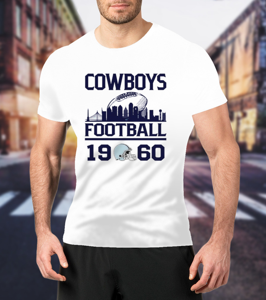 Cowboys Football 1960 Skyline With Helmet And Cityscape T-Shirt