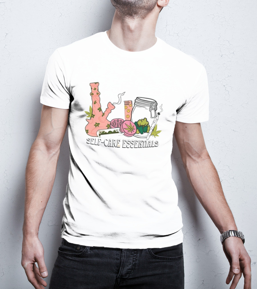 Self-Care Essentials Cannabis Accessories And Gear T-Shirt