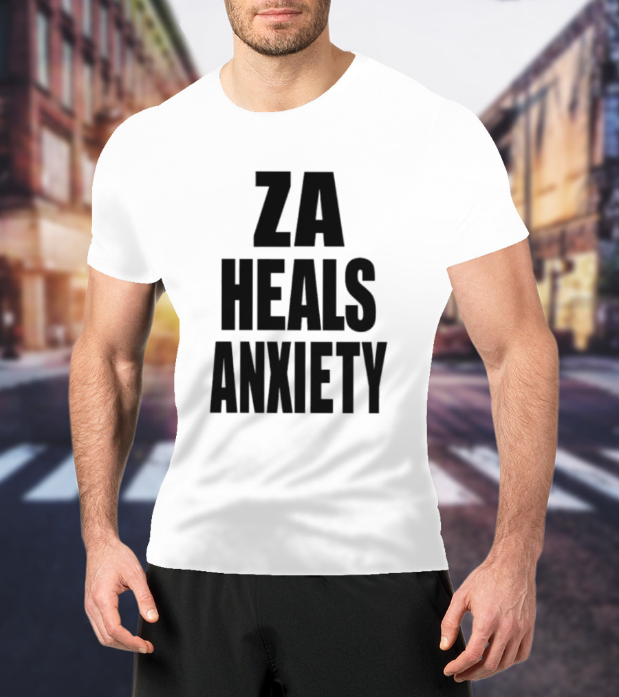 ZA Heals Anxiety T-Shirt