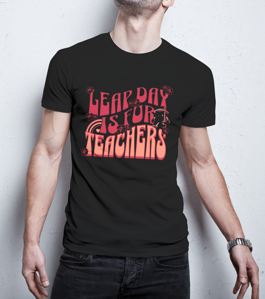 Leap Day Is For Teachers Retro Floral Rainbow Robot T-Shirt