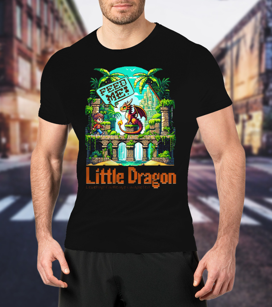 Little Dragon Feed Me Level Up Challenge Completed T-Shirt