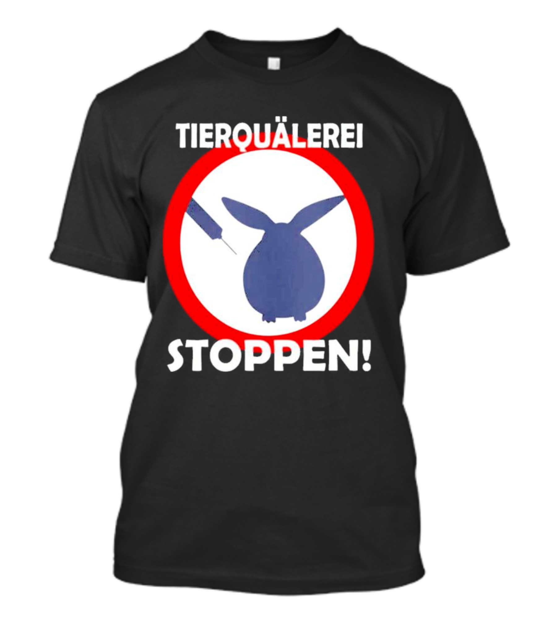 Stop Animal Cruelty Experiments Tierquälerei Stoppen T-Shirt