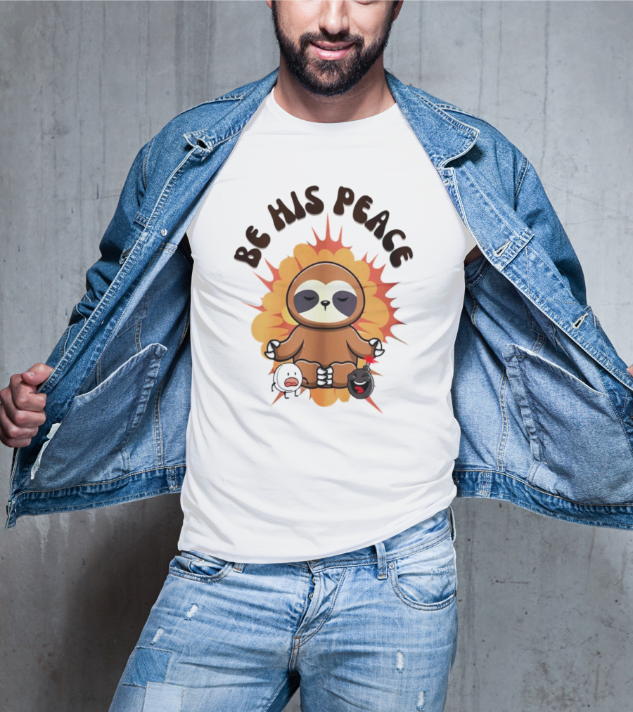 Be His Peace Sloth Meditation With Yoga Calm Elements T-Shirt