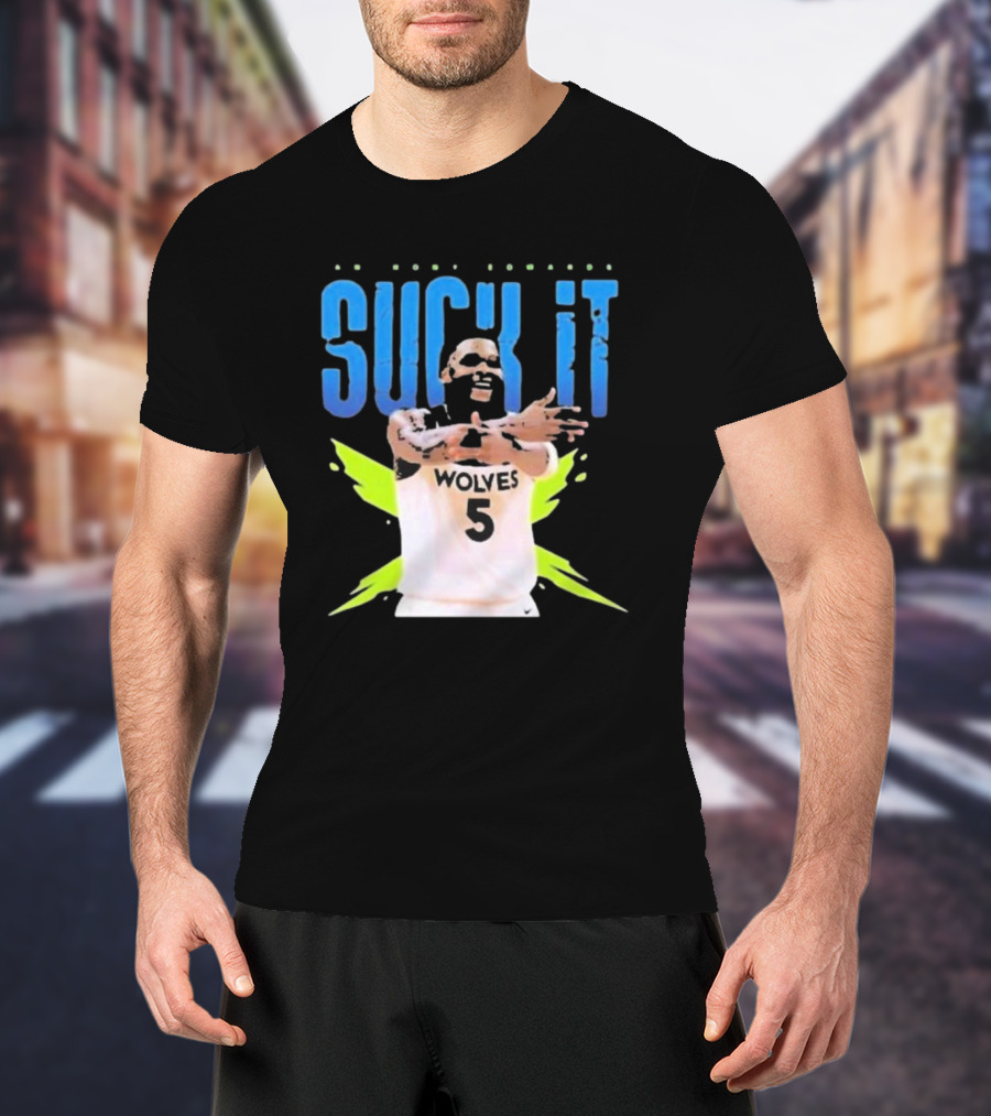 Anthony Edwards Wolves Basketball Suck It T-Shirt