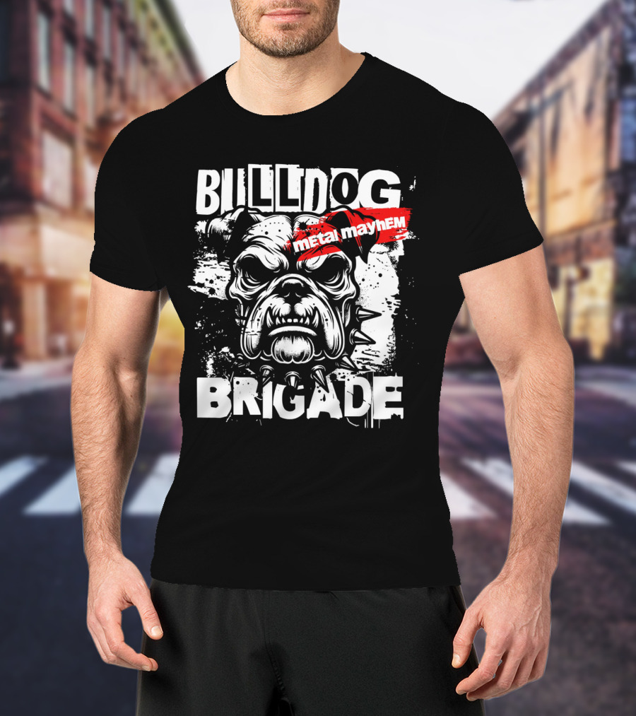 BULLDOG BRIGADE METAL MAYHEM T-Shirt